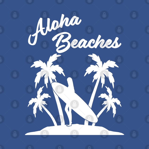 Fun Aloha Shirt - Aloha Beaches Hawaii Vacation by RKP'sTees