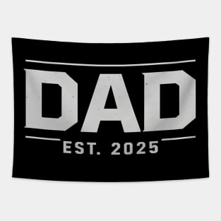 Dad Est 2025 New Dad Gifts Soon to be Dad Fathers Day Tapestry