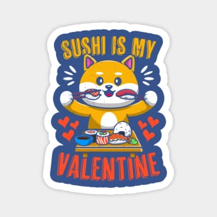 Sushi Is My Valentine Funny Kawaii Corgi Valentine's Day Magnet