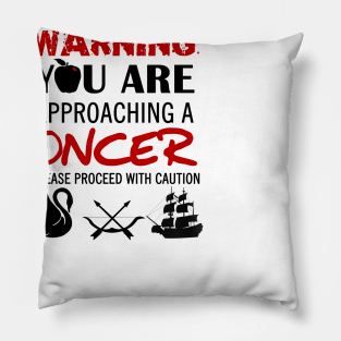 Warning! You're approaching a Oncer Pillow