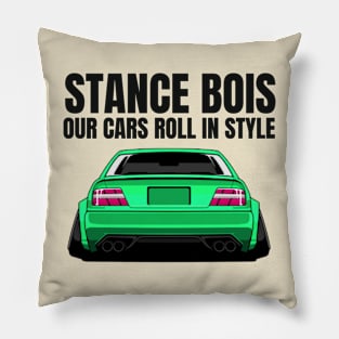 Stance Bois - our cars roll in style Pillow