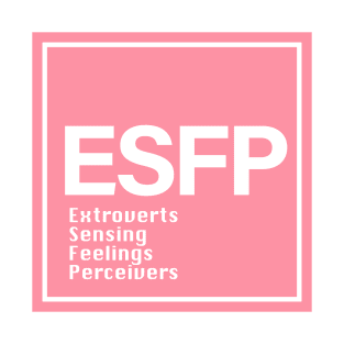 MBTI ESFP T-Shirt