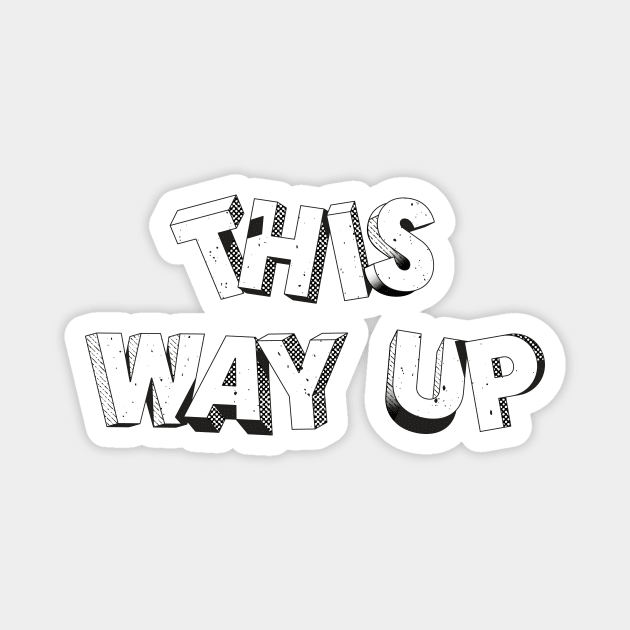 This Way Up - Graphic Typography Magnet by Cut Up Press