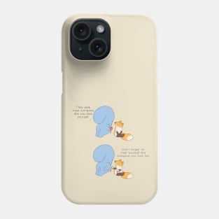 Treat Yourself Phone Case