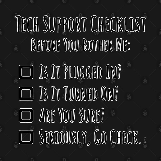 Tech Support Checklist by Amy-Elyse Neer