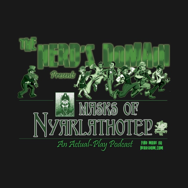 ND Presents Masks of Nyarlathotep by The Nerd's Domain