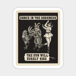 Dance in the Darkness Magnet