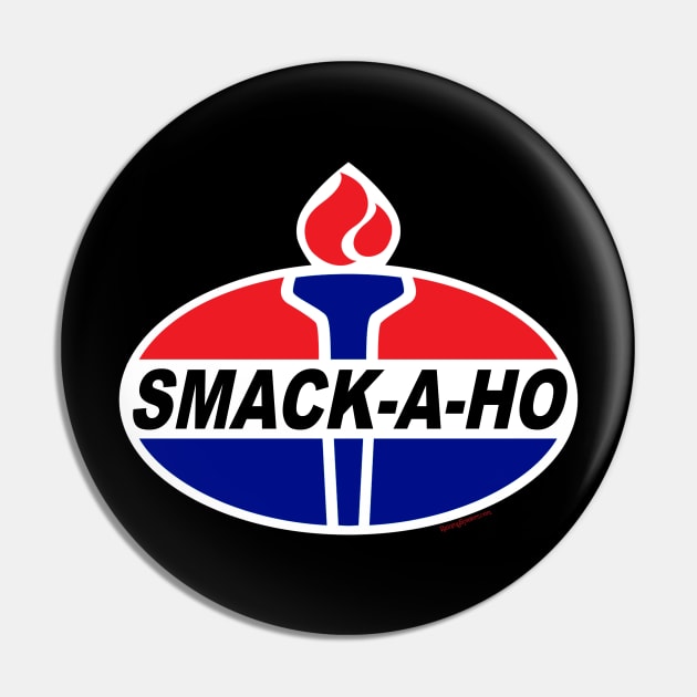 Smack-A-Ho Pin by RainingSpiders