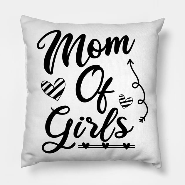 Mom of girls gift for a mother in mothers day Pillow by CuTeGirL21