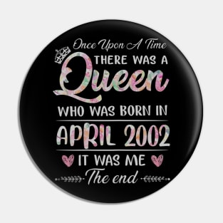 Girls 18th Birthday Queen April 2002 18 Years Old Pin