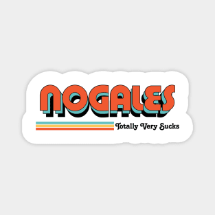 Nogales - Totally Very Sucks Magnet