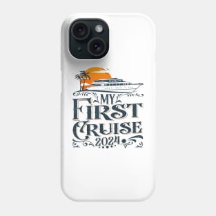 My First Cruise 2024 Family Vacation Cruise Ship Travel Phone Case