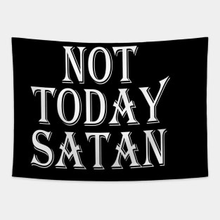 Not Today Satan Tapestry