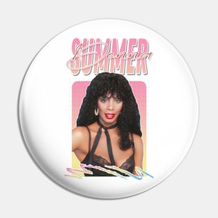 Donna Summer / Retro Style Fan Art Design Pin