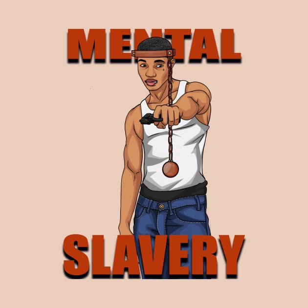 Mental Slavery by Diaspora Wear