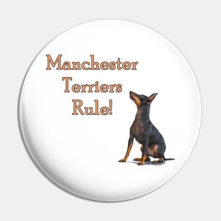 Manchester Terriers Rule! Pin