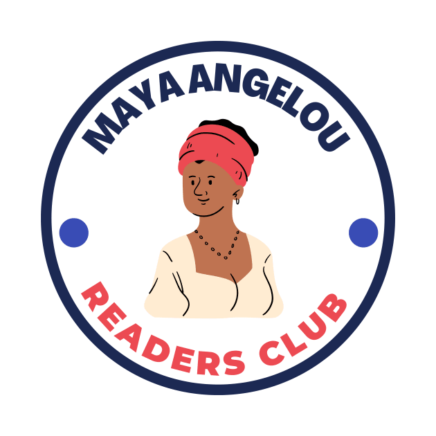 Maya Angelou - Readers Club by RG Standard