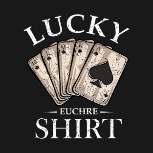 Lucky Euchre Shirt Euchre Player T-Shirt