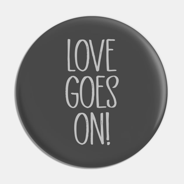 Love Goes On, silver Pin by Perezzzoso