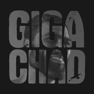 Gigachad Meme T-Shirt