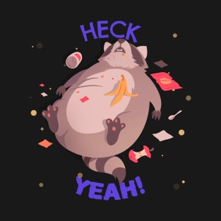 Heck yeah raccoon T-Shirt