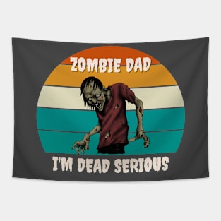 Zombie Dad, I'm Dead Serious Tapestry