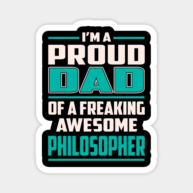 Proud DAD Philosopher Magnet by Rento