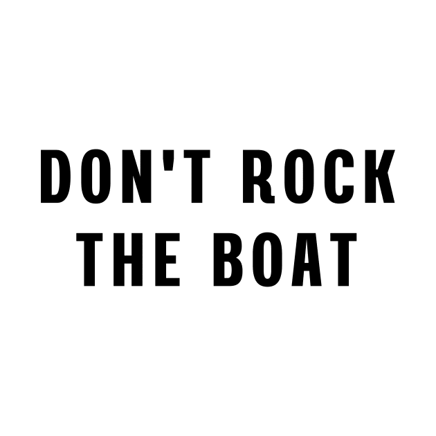 Don't rock the boat by Puts Group