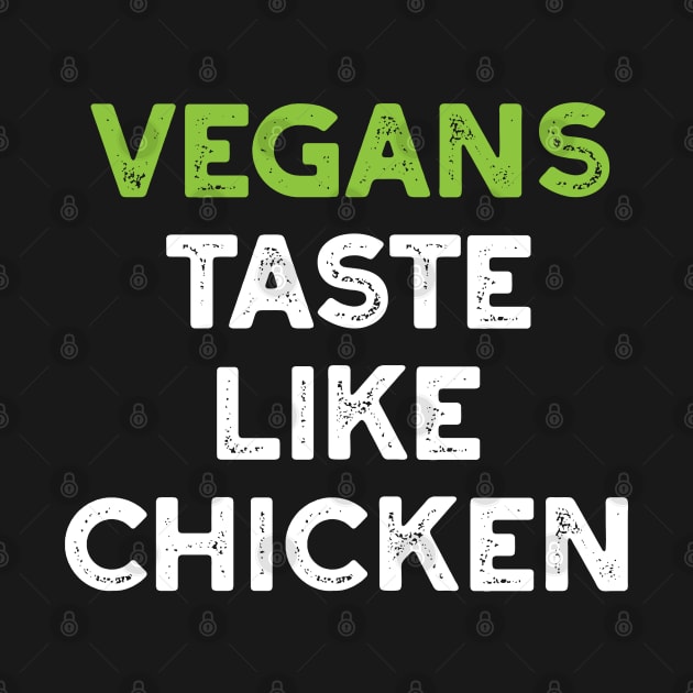 Vegans Taste Like Chicken by artbitz