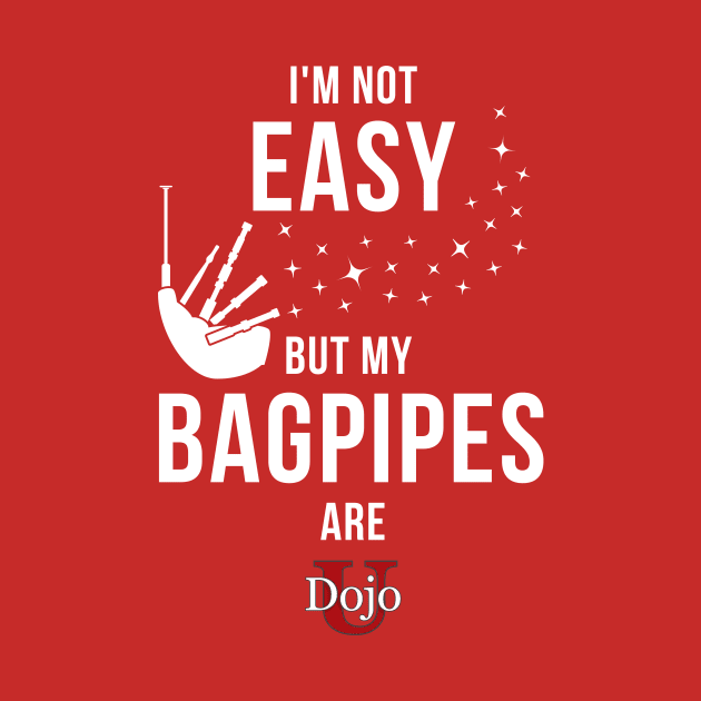 My Bagpipes Are Easy by pipersdojo