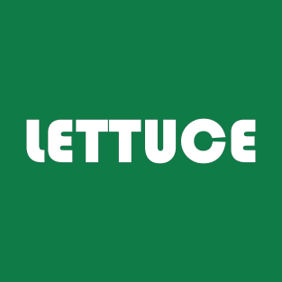 Lettuce T-Shirt