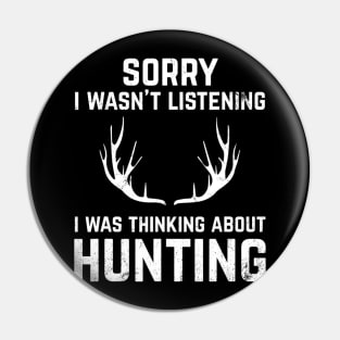 Funny Hunting Tshirt Gift for Bow and Rifle Deer Hunters Pin