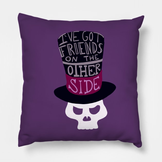 I’ve got friends on the other side Pillow by Courtneychurmsdesigns