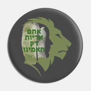 You are lions - Army green color Pin