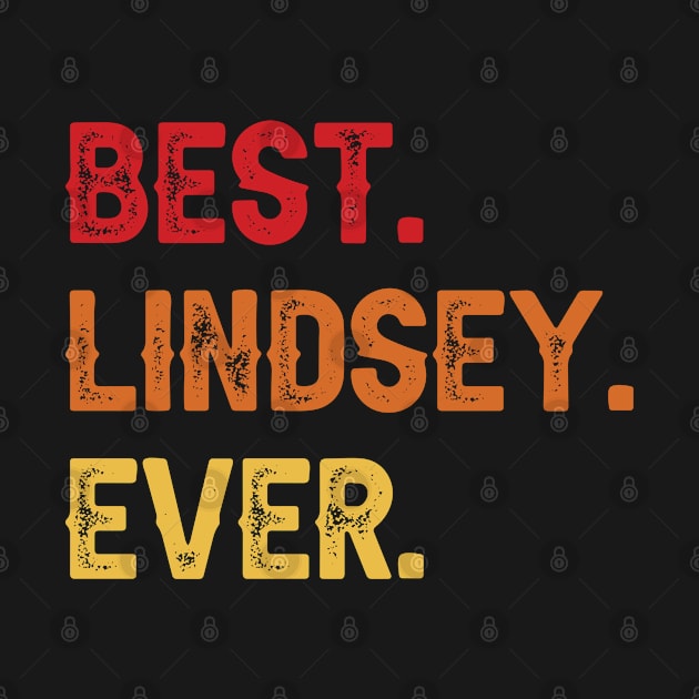 Best LINDSEY Ever, LINDSEY Second Name, LINDSEY Middle Name by sketchraging