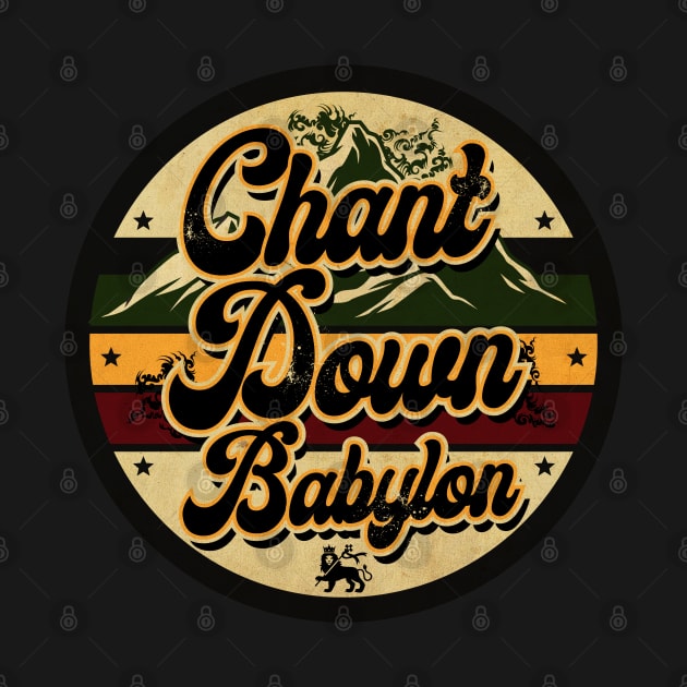 Chant Down Babylon by CTShirts