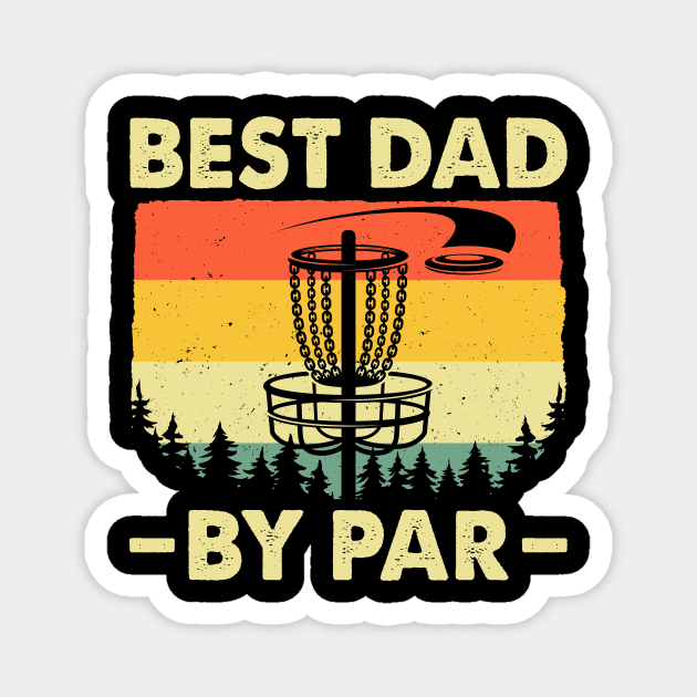 Best Dad By Par Funny Disc Golf Magnet by LolaGardner Designs