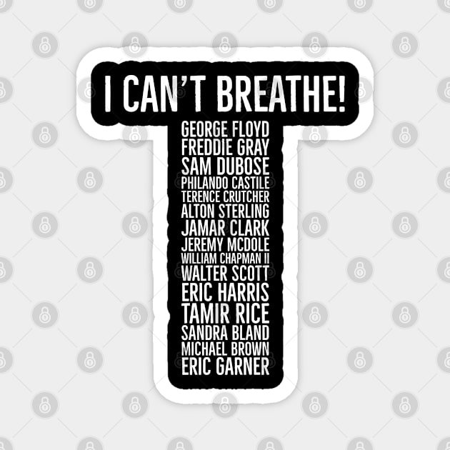 I Can't Breathe,  Victims if Police Brutality,  Black lives matter Magnet by UrbanLifeApparel