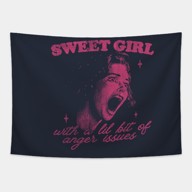 Sweet Girls With Anger Issues Tapestry by Justin green