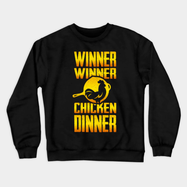 winner winner chicken dinner sweatshirt