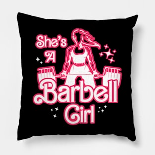 fitness barbie, She's a BARBELL Girl Pillow