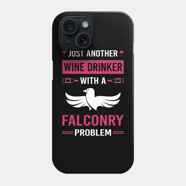 Wine Drinker Falconry Falconer Phone Case by Good Day