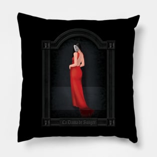 Las Damas Fatales - Lady of Blood Pillow