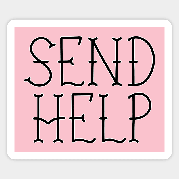 Send help