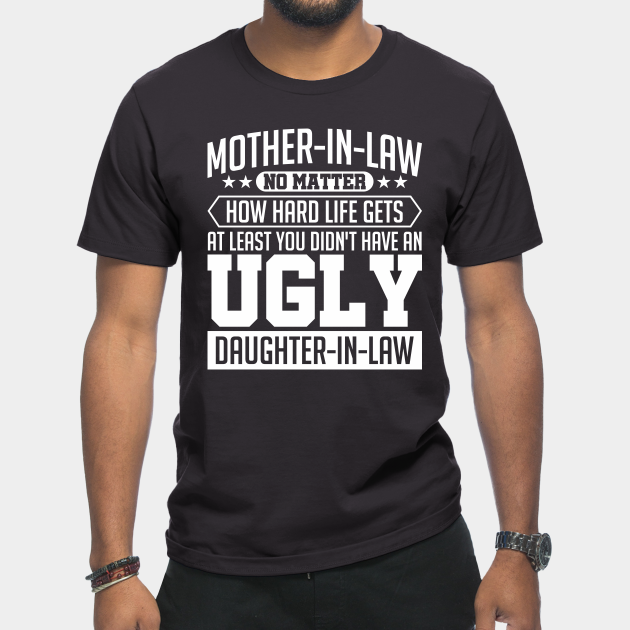 Discover Humorous Mother Mother's Day Mother - Mother In Law - T-Shirt