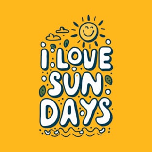 Sunday are Sunny Days T-Shirt