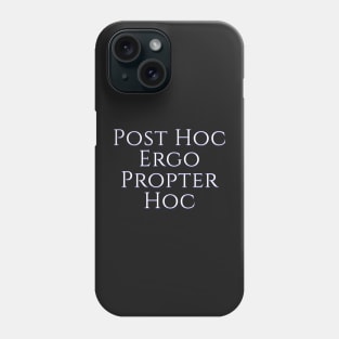 West Wing Font Quote Post Hoc Ergo Propter Hoc Phone Case