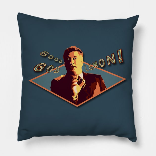 Good God Lemon! Pillow by Galitoosh