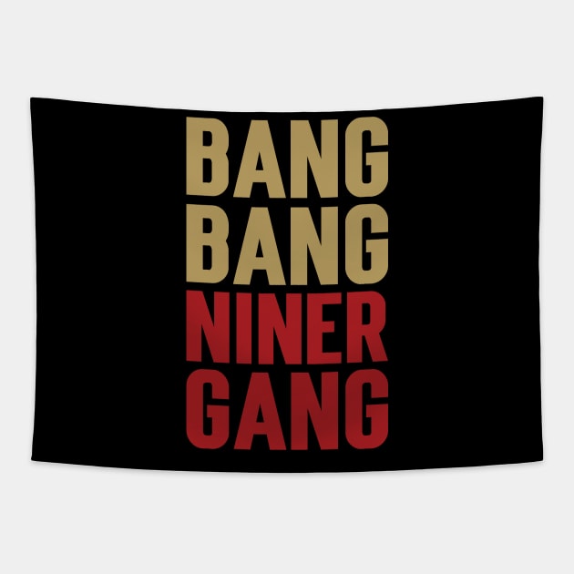 Bang Bang Niner Gang v5 Tapestry by Emma