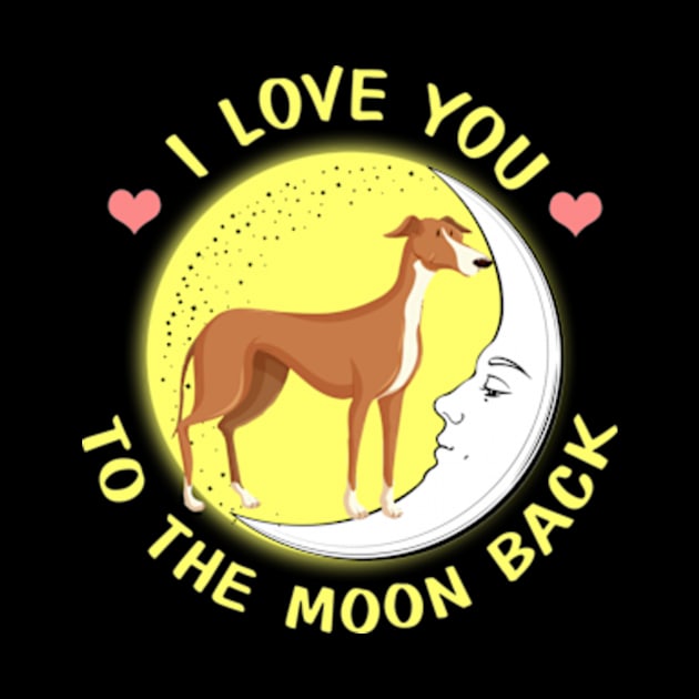 I Love You To The Moon And Back Greyhound by AstridLdenOs